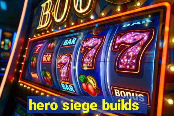 hero siege builds